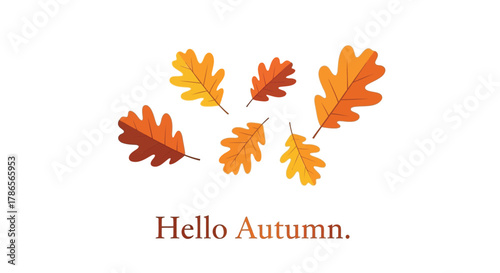 Vibrant autumn oak leaves scattered in a gentle breeze with the text hello autumn