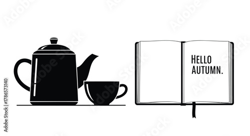 Cozy autumn scene with black silhouette of teapot cup and open book saying hello autumn