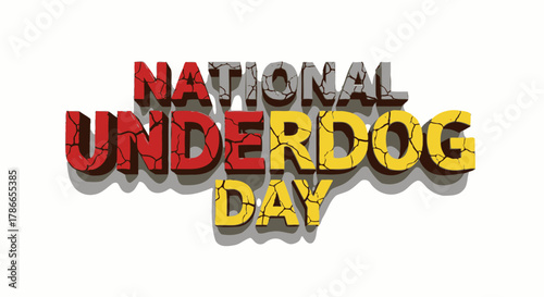 National Underdog Day Celebration with Fun Crack Design