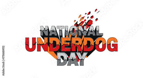 National Underdog Day Celebration Typography Vector Design Concept
