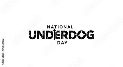 Celebrate National Underdog Day with Bold Text and Arrow