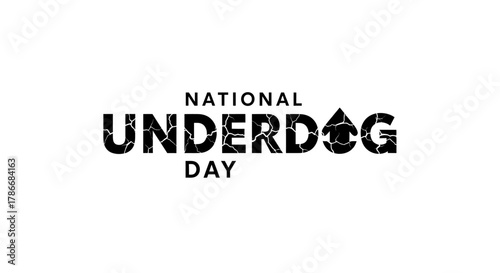 Bold Underdog Day Graphic in Cracked Font