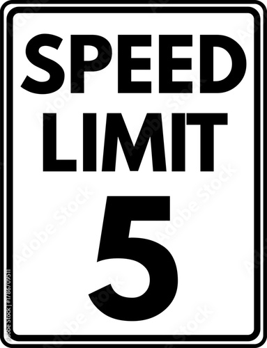 Speed limit 5 mph traffic sign