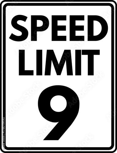 Speed limit 9 mph traffic sign