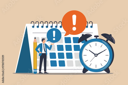 Business professional man managing schedule with calendar and alarm clock highlighting important dates and deadlines