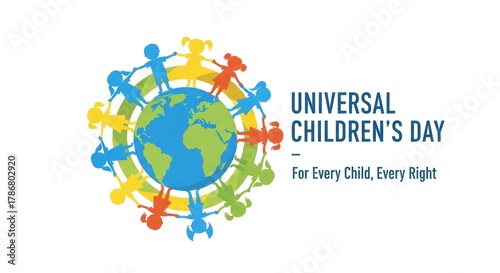 Colorful illustration of diverse children holding hands around a globe symbolizing unity and equality,. awareness of Universal Children’s Day and the importance of rights for every child.