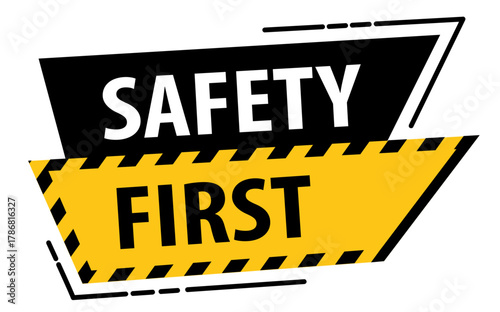 Safety first sign symbol with yellow black stripe vector. Danger, safety, sign, symbol, yellow, construction, warning. Can use for banner, web design, poster. Vector isolated on white background.