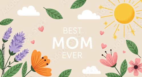 Best Mom Ever" Floral Design for Mother's Day Greeting