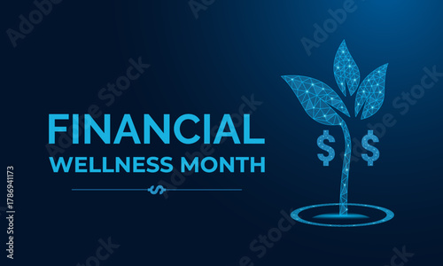 Financial wellness month is observed every year in january. Abstract low poly art style. Banner poster, flyer and background design template. Vector illustration of background. Dollars and hand icon.