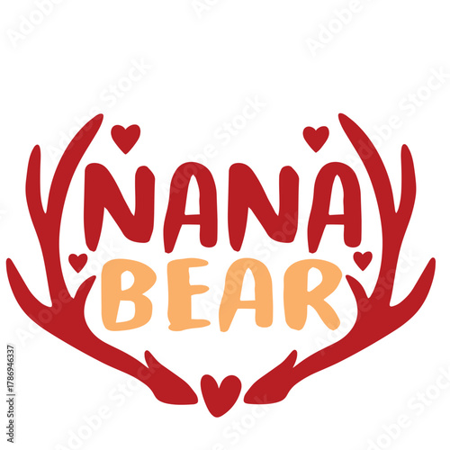 Nana bear with antlers, a cute design for grandma