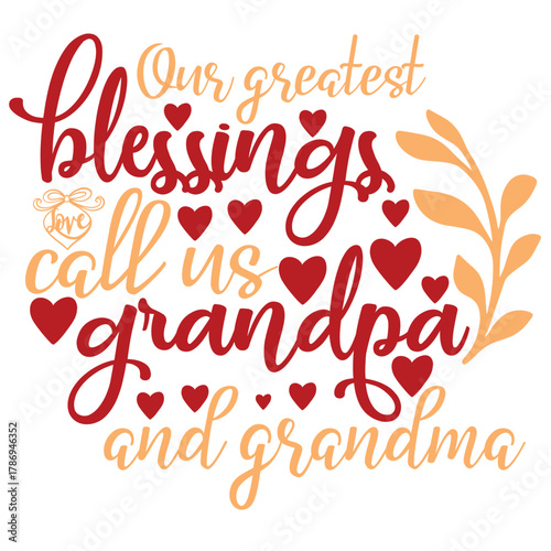 Our greatest blessings call us grandpa and grandma