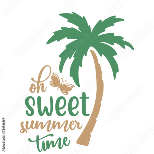 Oh sweet summer time with butterfly