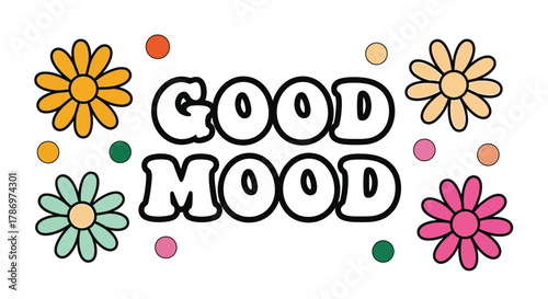 Good mood groovy retro design with flowers and colorful circles