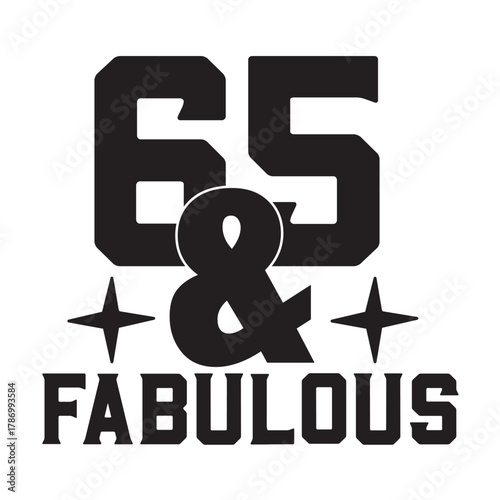 65 & fabulous
