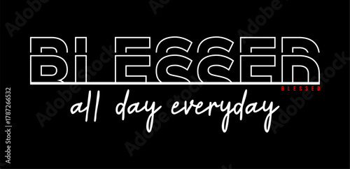 blessed typography design vector for print t shirt
