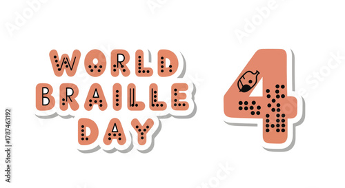 World Braille Day sticker style text and number four.