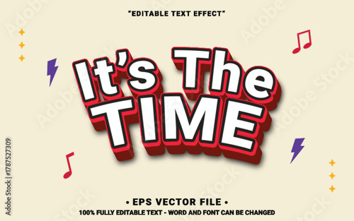 Basic RGBIt's The Time 3d editable text effect vector for title or advertising social media in a white background