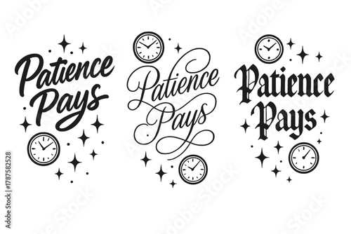 Stylish Patience Calligraphy. Patience Pays. Create a calligraphy lettering illustration of the phrase: