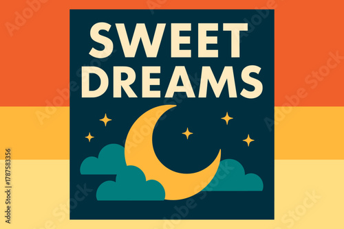 Sweet Dreams Poster. “Sweet Dreams”. Modern minimalist poster banner. Bold sans-serif typography with “Sweet