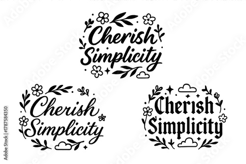 Cherish Simplicity Variations. Cherish Simplicity. Create a calligraphy lettering illustration of the phrase:
