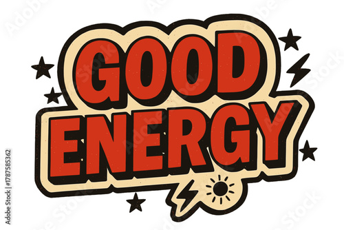 Good Energy Sticker. “Good Energy”. retro sticker block lettering, bold cut-out outline, slight tilt/overlap,