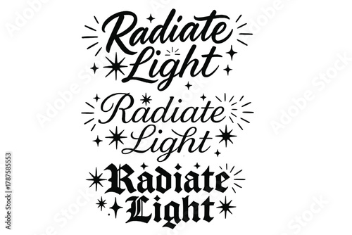 Radiate Light Calligraphy. Radiate Light. Create a calligraphy lettering illustration of the phrase: Radiate