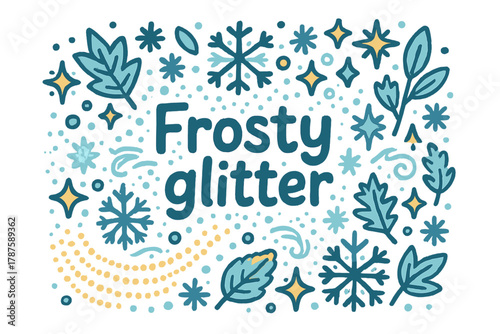 Frosty Glitter Doodle. Frosty glitter. Hand-drawn doodle illustration of frosty glitter. Snowflakes, sparkles,