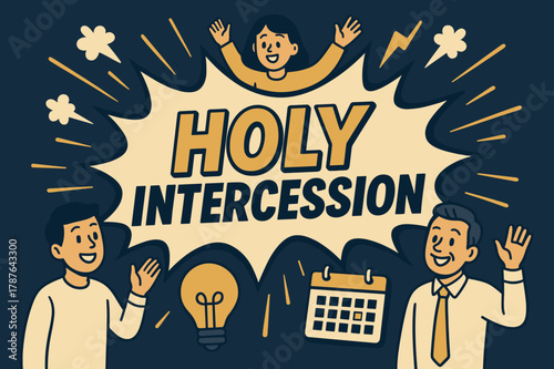 Holy Intercession Banner. Holy Intercession banner, flat vector illustration, bold oversized text inside comic burst banner, cartoon characters standing and