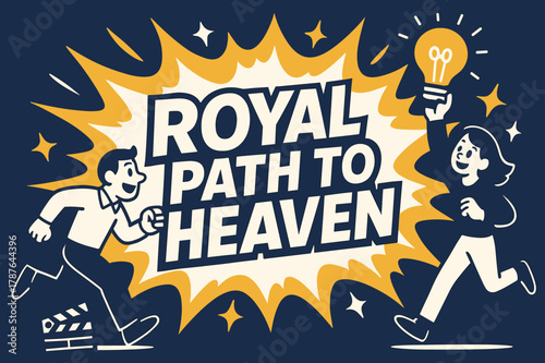 Royal Inspiration Banner. Royal Path to Heaven banner, flat vector illustration, bold oversized text inside splash explosion banner, cartoon characters running