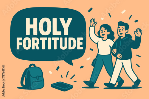 Holy Fortitude Celebration. Holy Fortitude banner, flat vector illustration, bold oversized text inside rounded blob, cartoon characters walking together and