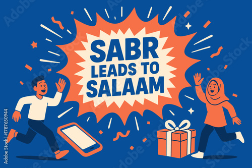 Sabr Leads to Peace. Sabr Leads to Salaam banner, flat vector illustration, bold oversized text inside splash explosion banner, cartoon characters running and