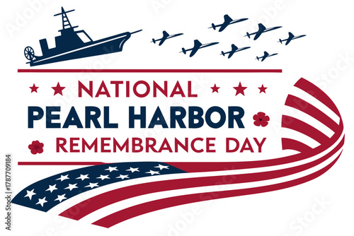 NATIONAL PEARL HARBOR REMEMBRANCE DAY vector illustration