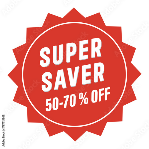 Super saver 50-70% off red starburst sticker badge for retail sales promotion discount and bargain shopping advertisement