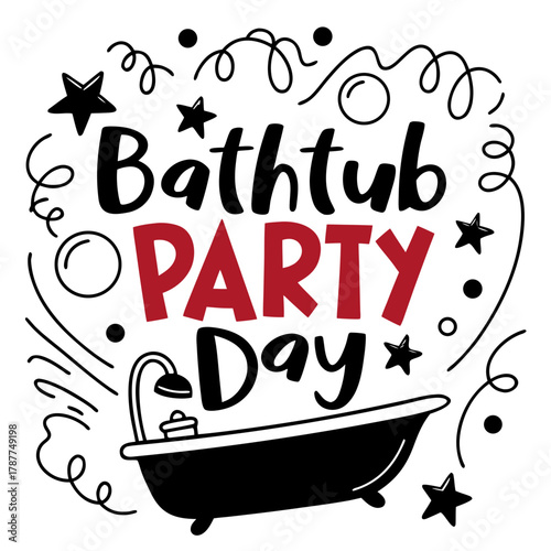 BATHTUB PARTY DAY vector illustration isolated on white background