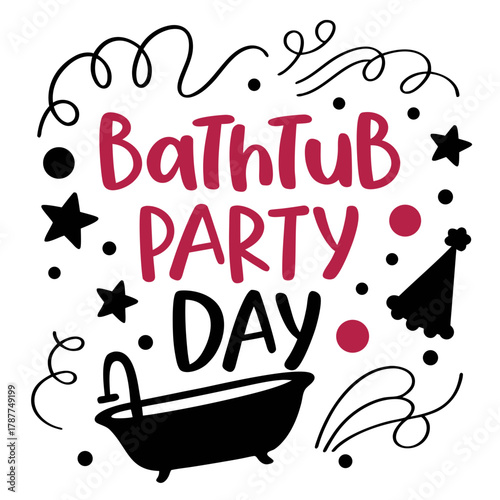 BATHTUB PARTY DAY vector illustration 