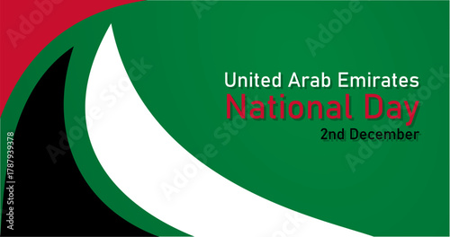 United Arab Emirates National Day on December 2 Holiday concept Template for banner card poster with text inscription and Nation Flag background