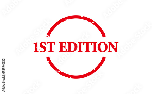 1ST EDITION - 1ST EDITION text written on Red Rubber Stamp 
