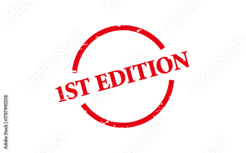 1ST EDITION - 1ST EDITION text written on Red Rubber Stamp 
