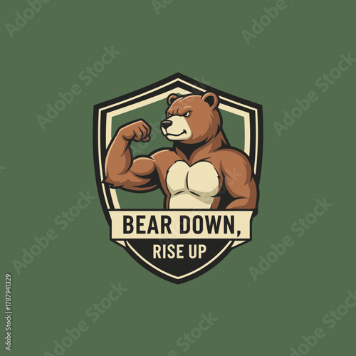 Muscular Bear Mascot with Motivational Slogan in Shield Emblem.