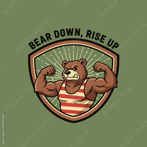 Muscular Bear with Motivational Slogan in Shield Emblem.