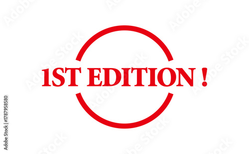1ST EDITION ! - 1ST EDITION ! text written on Red Rubber Stamp 
