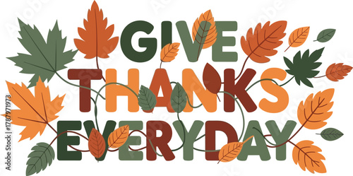 Give thanks everyday with leaves