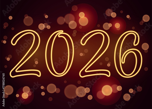 New Year's card featuring the year 2026. Bright vector illustration with bokeh and neon effects.