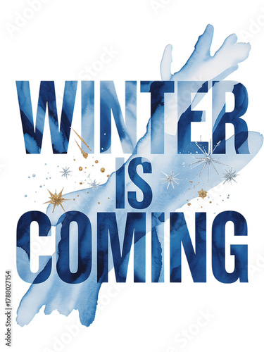 Stunning winter is coming watercolor design with festive snowflakes and golden accents for seasonal promotions