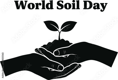 Nurturing growth for World Soil Day, hands tenderly hold soil with a vibrant green seedling symbolizing hope and future.