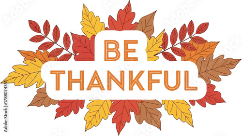 Be thankful text with autumn leaves illustration