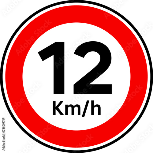 Speed limit 12 kmh traffic sign, Speed limit 12 kilometers per hour road sign