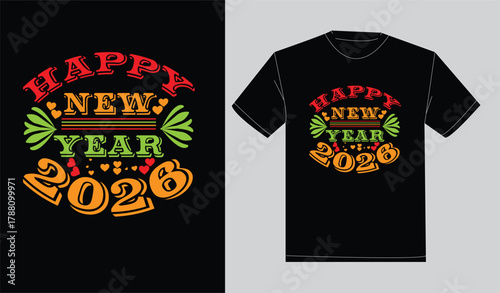 Typography happy new year t-shirt design 2026
