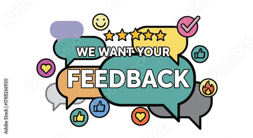 Vector illustration of we want your feedback speech bubble illustration