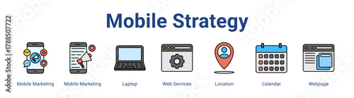 Mobile Strategy web icon vector illustration concept with icon of Mobile Marketing, Mobile Marketing, Laptop, Web Services, Location, Calendar, Webpage,in modern flat vector style.